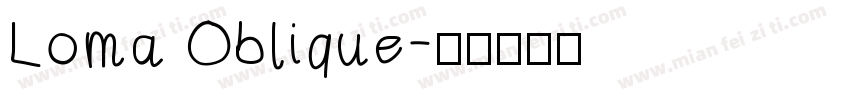 Loma Oblique字体转换